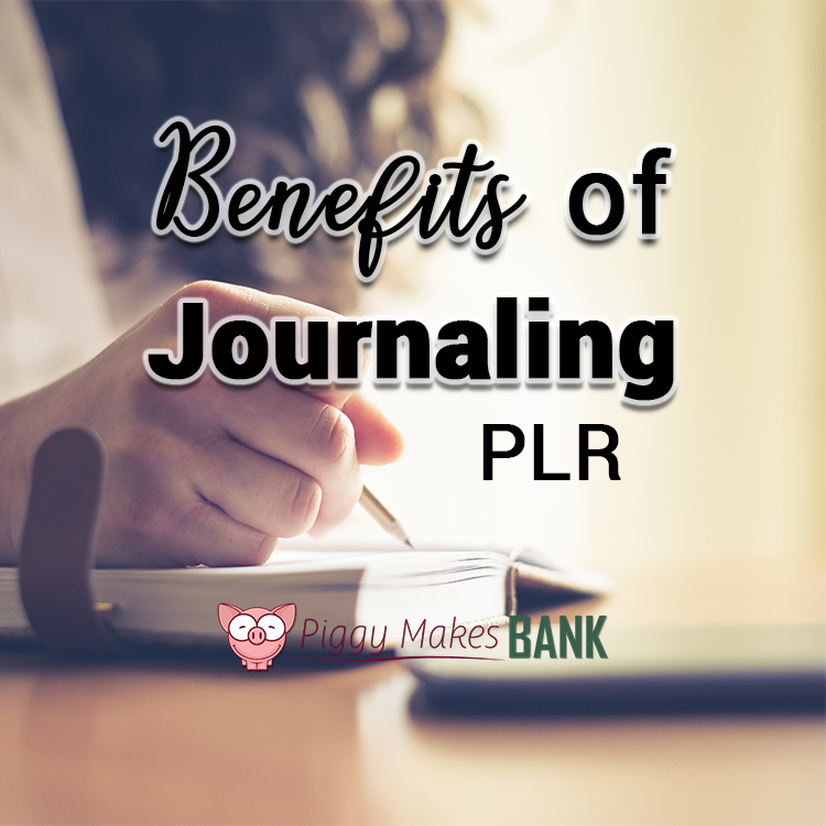 Benefits of Journaling - Piggy Makes Bank