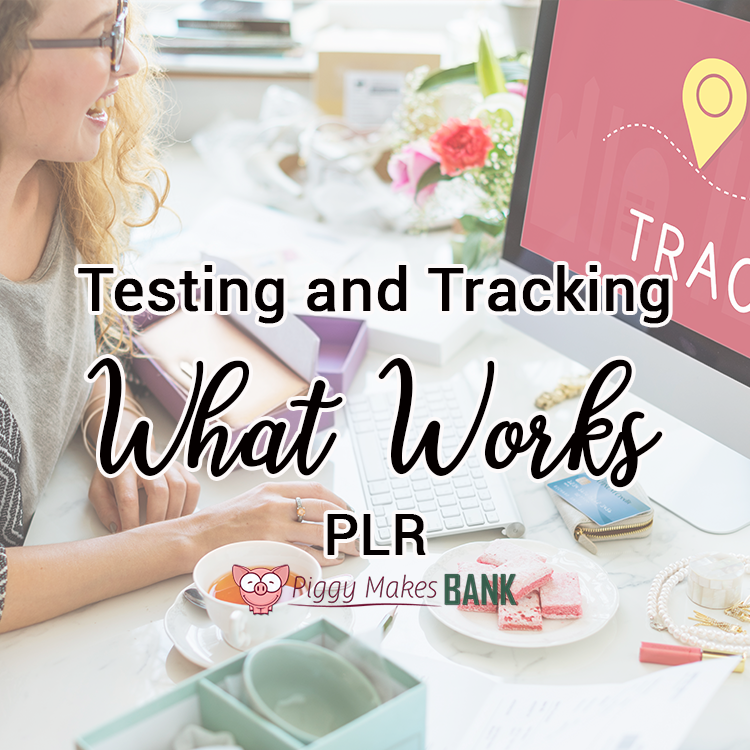 Testing and Tracking What Works 750