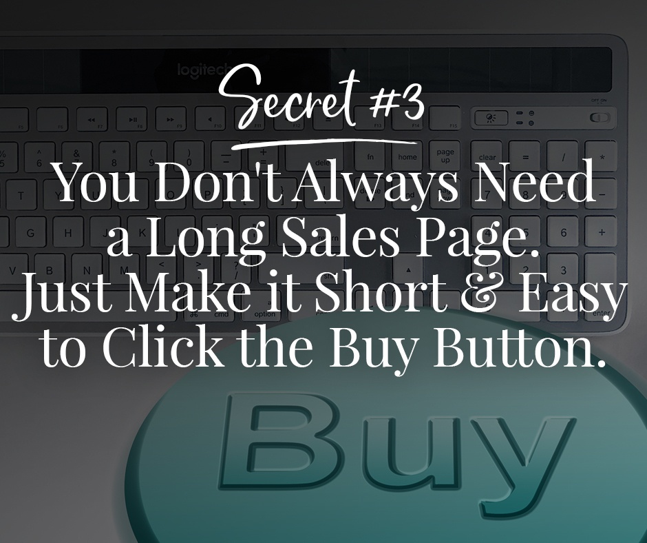 Secret 3 - Just Make it Short & Easy