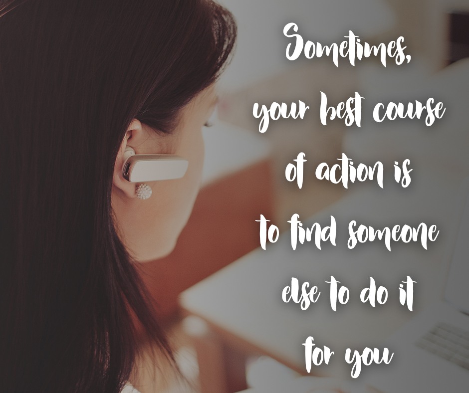 Sometimes, you best course of action is