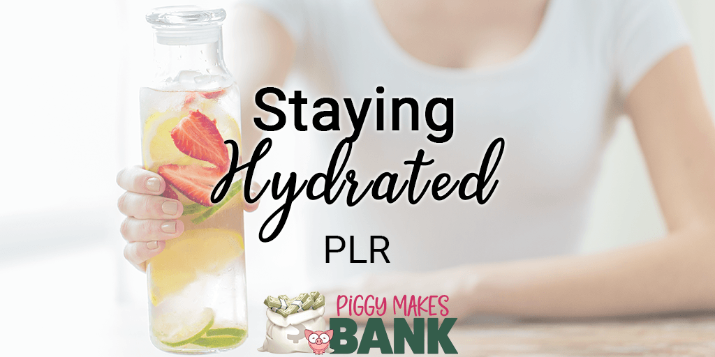 Staying Hydrated PLR