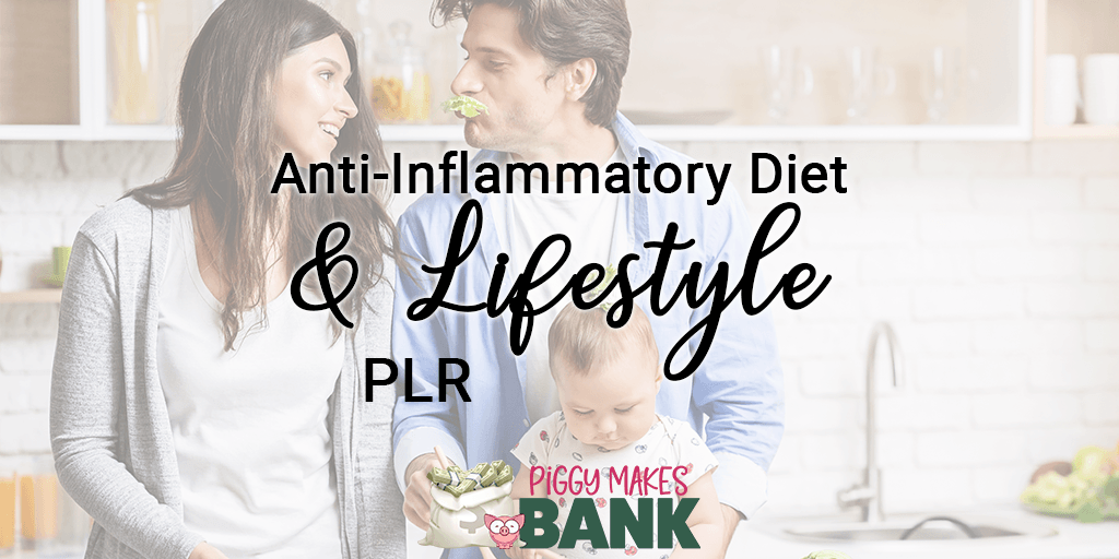 Anti-Inflammatory Diet & Lifestyle PLR