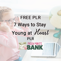 Free PLR 7 Ways to Stay Young at Heart