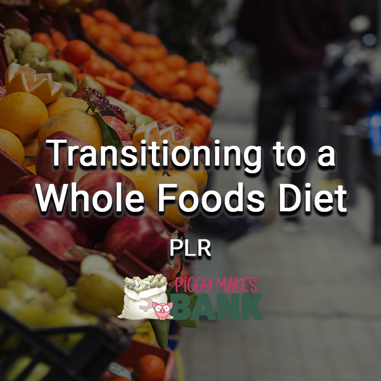 transitioning to a whole foods diet