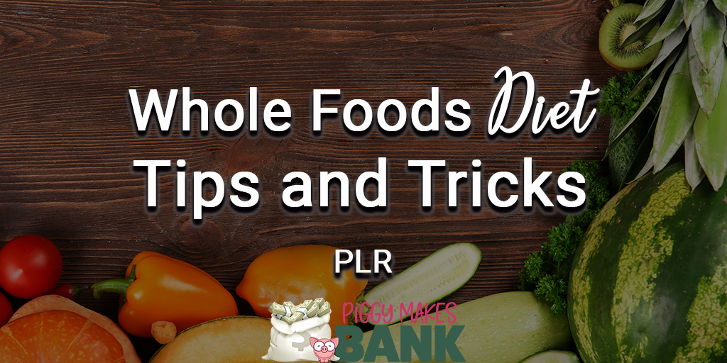 Whole Foods Diet PLR