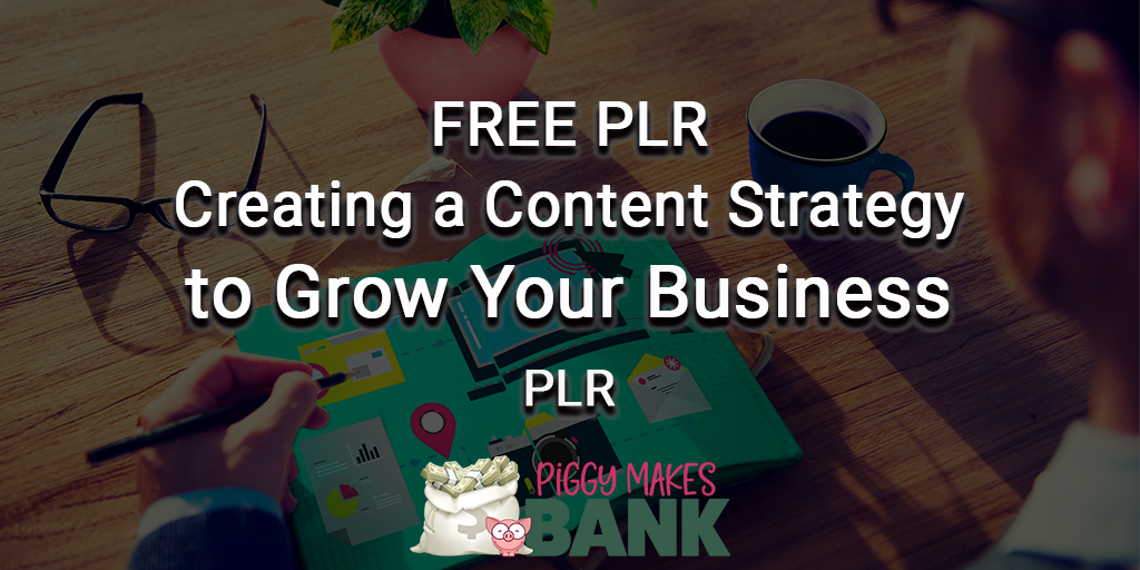 Free PLR Creating a Content Strategy