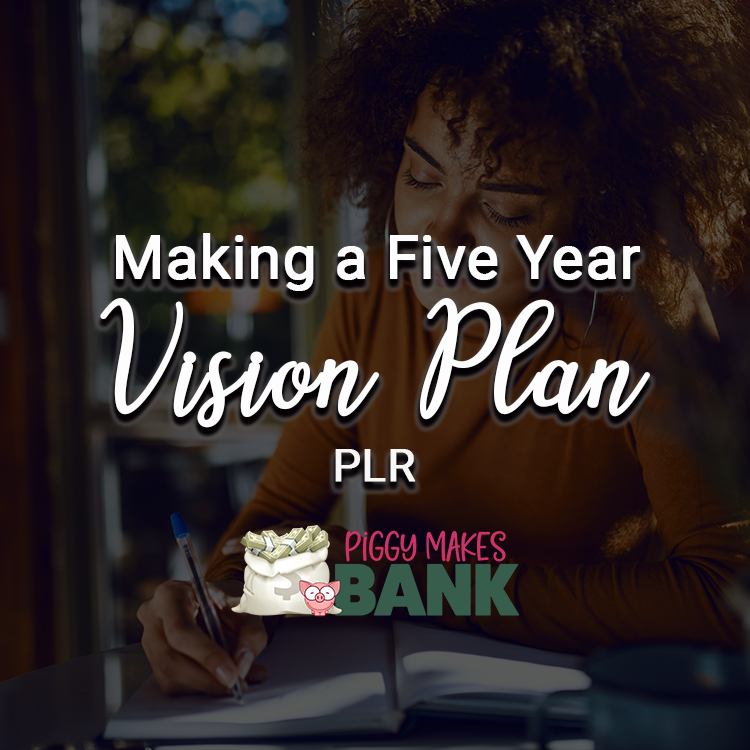 Making a Five Year Vision Plan PLR