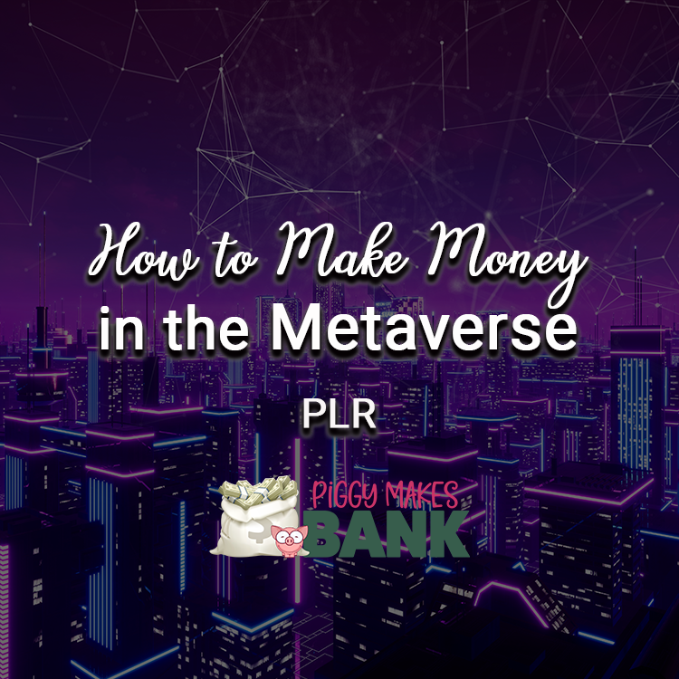 How to Make Money in the Metaverse