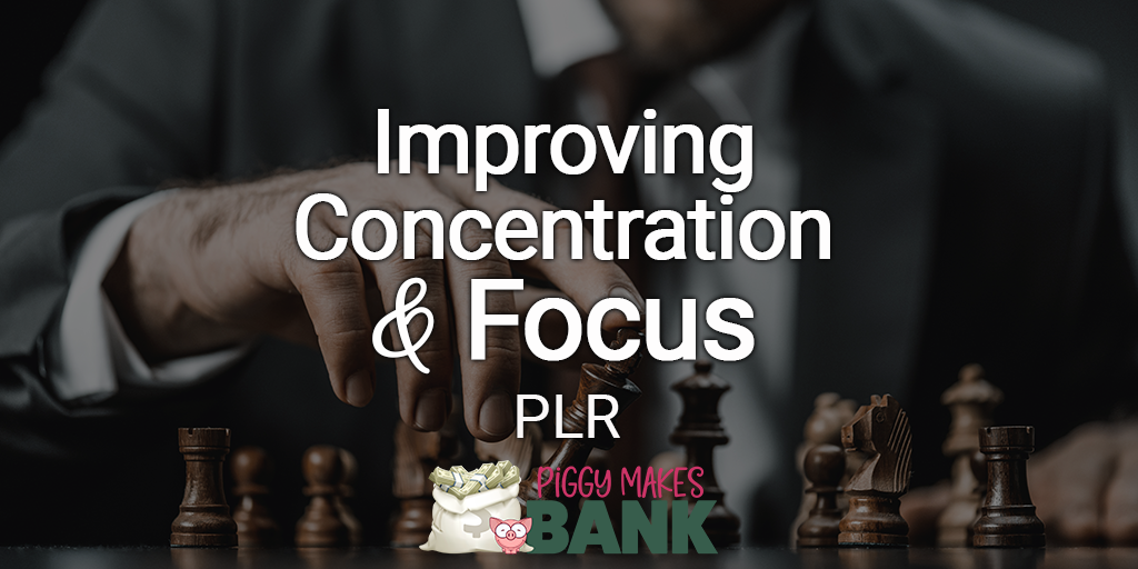 Improving Concentration and Focus