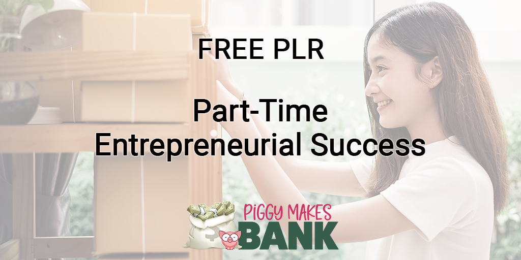 free plr part-time entrepreneurial success plr