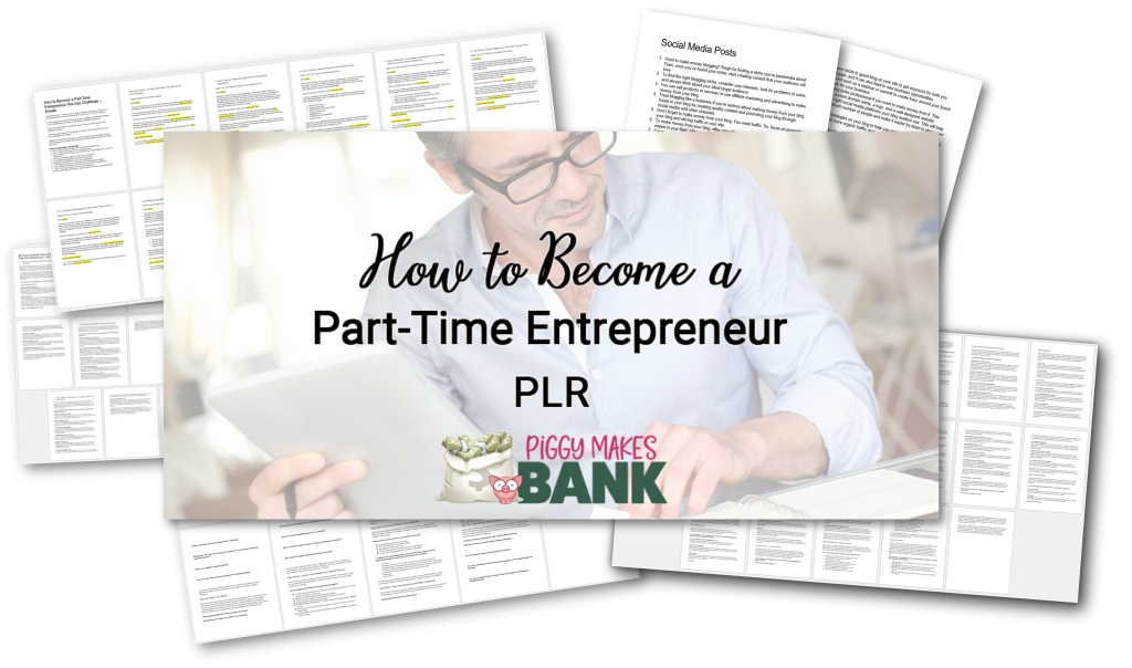 How to Become a Part-Time Entrepreneur - Piggy Makes Bank