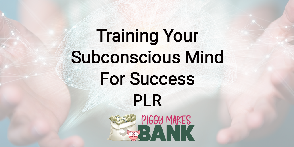 Training Your Subconscious Mind for Success