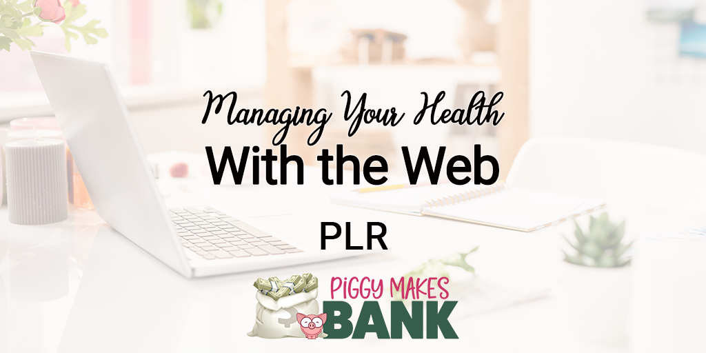 managing your health with the web plr