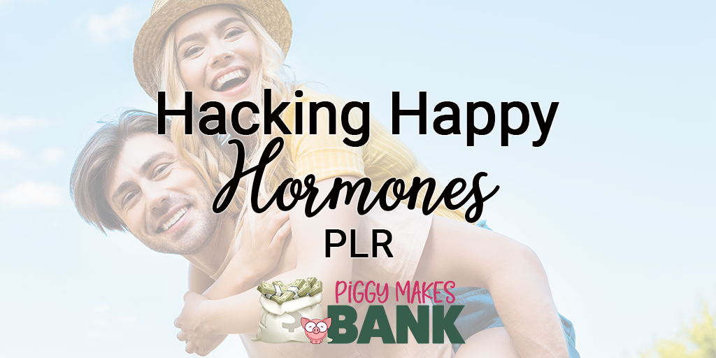 hacking happy hormones plr