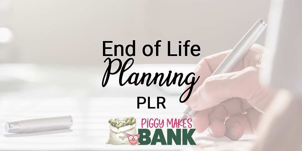 end of life planning plr