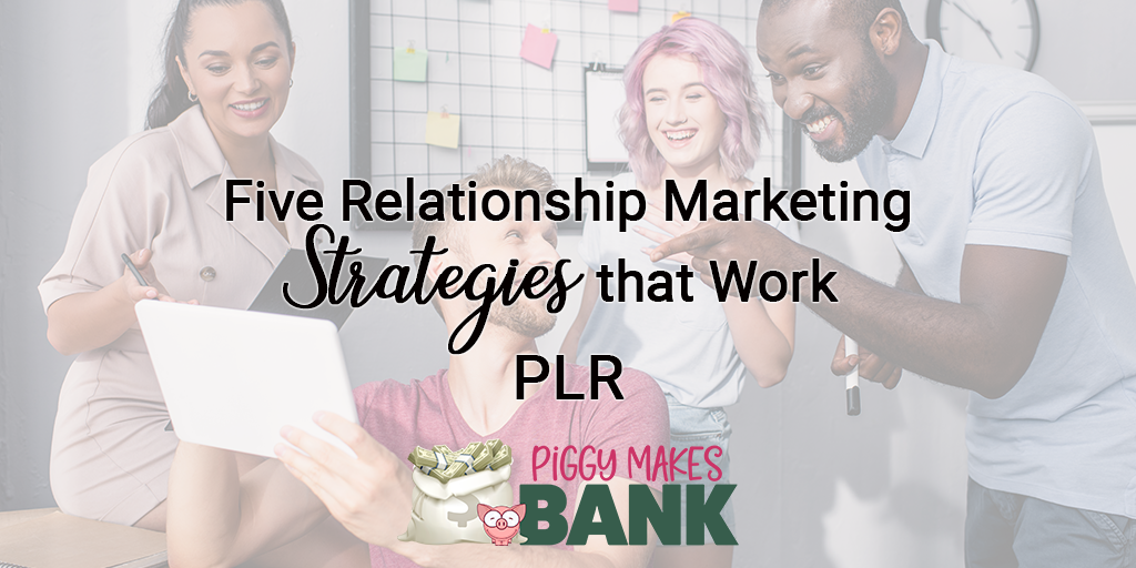 five relationship strategies that work plr
